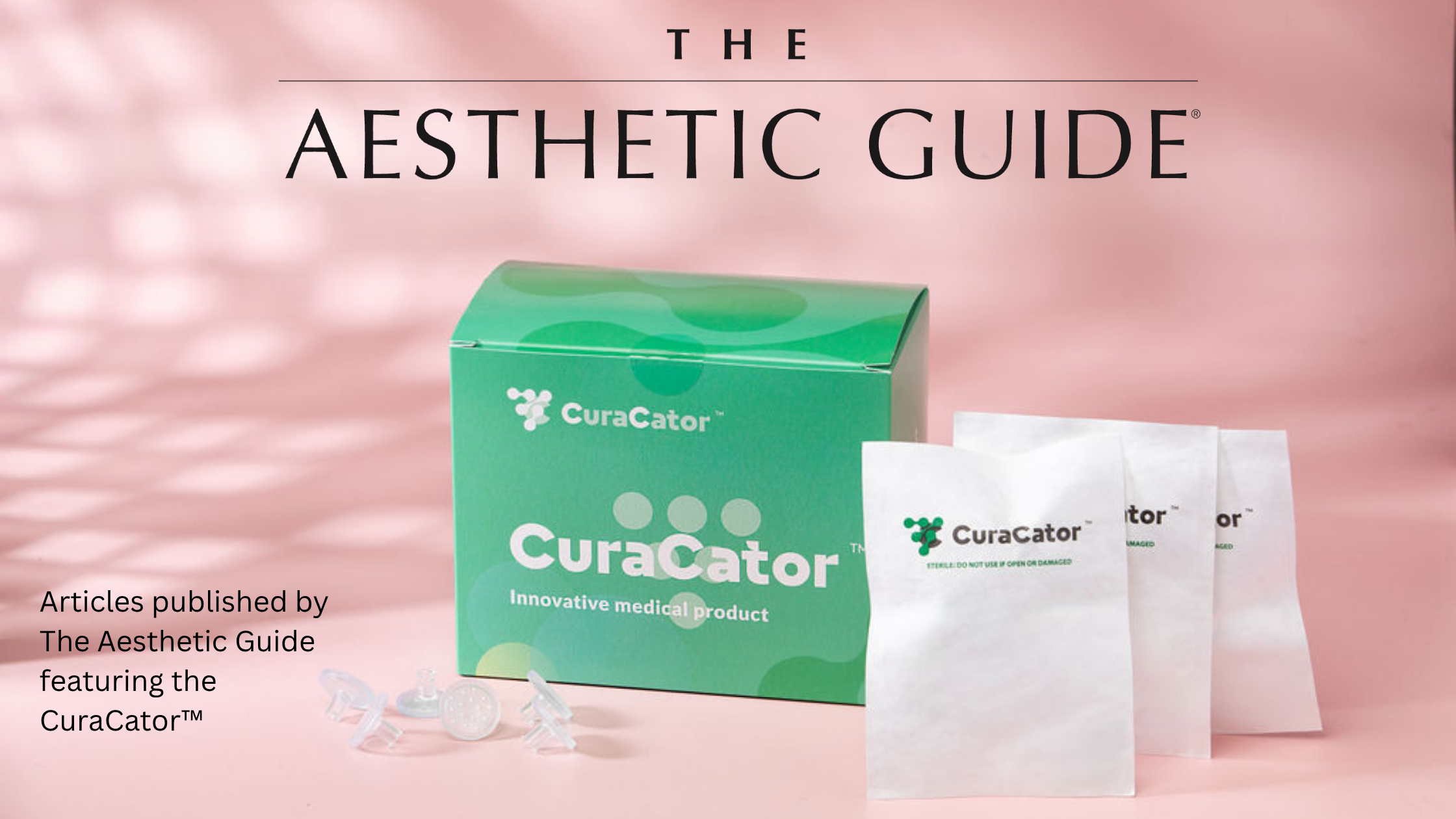 CuraCator™ in The Aesthetic Guide